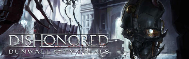 Dishonored – новое дополнение Dunwall City Trials